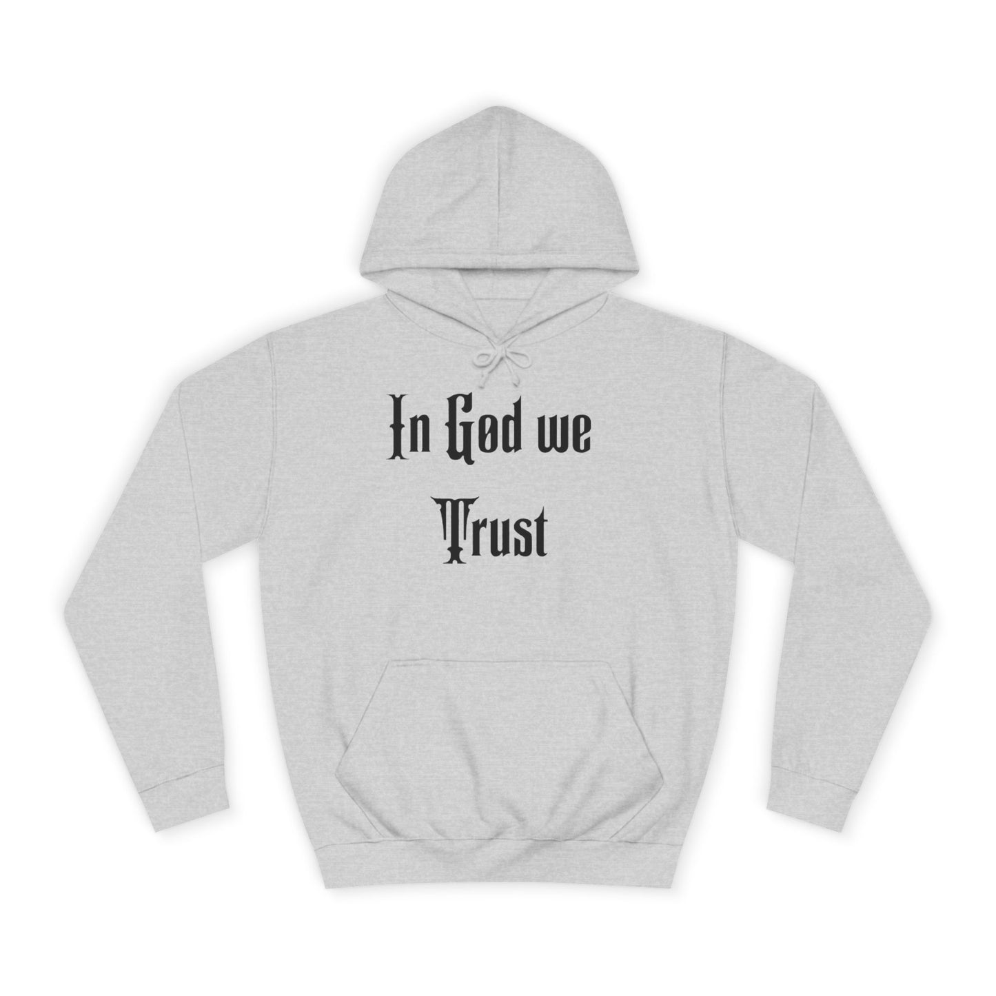 In God We Trust Unisex College Hoodie - Faith-Inspired Casual Wear